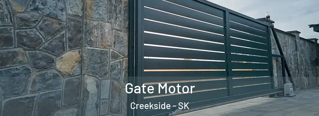  Gate Motor Creekside - SK