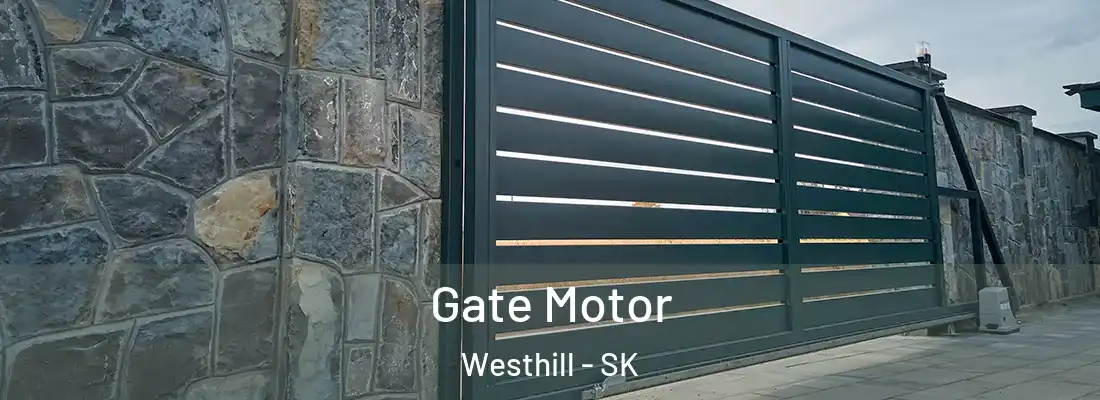  Gate Motor Westhill - SK