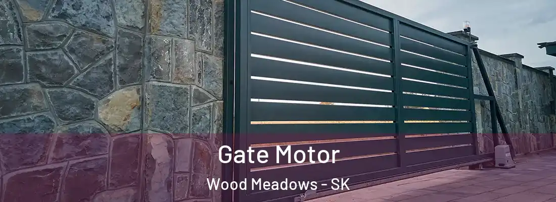  Gate Motor Wood Meadows - SK