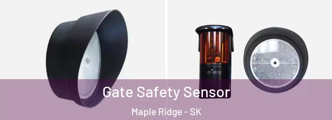 Gate Safety Sensor Maple Ridge - SK