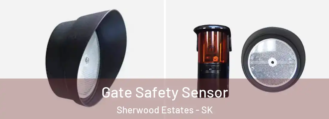  Gate Safety Sensor Sherwood Estates - SK