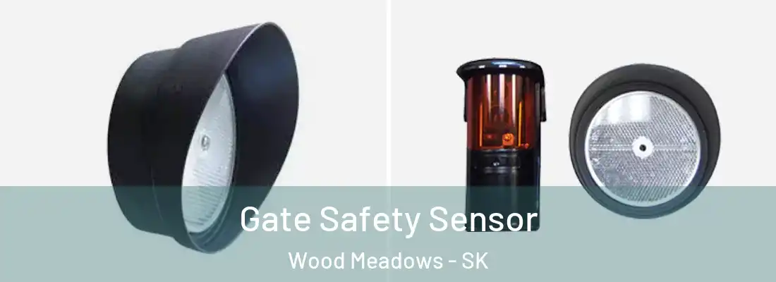  Gate Safety Sensor Wood Meadows - SK
