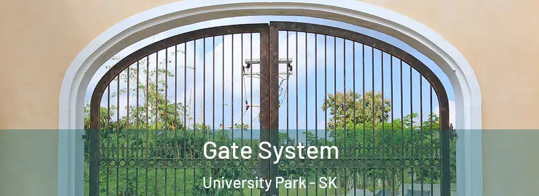  Gate System University Park - SK