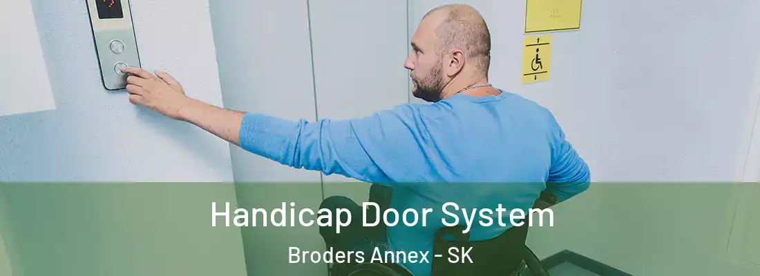  Handicap Door System Broders Annex - SK