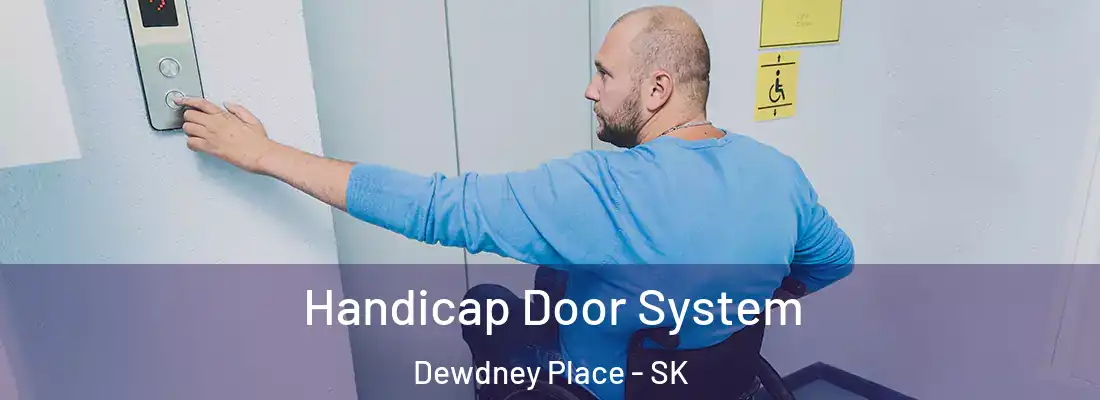  Handicap Door System Dewdney Place - SK