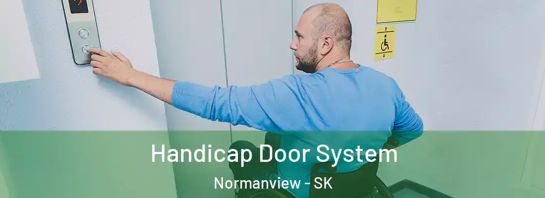  Handicap Door System Normanview - SK