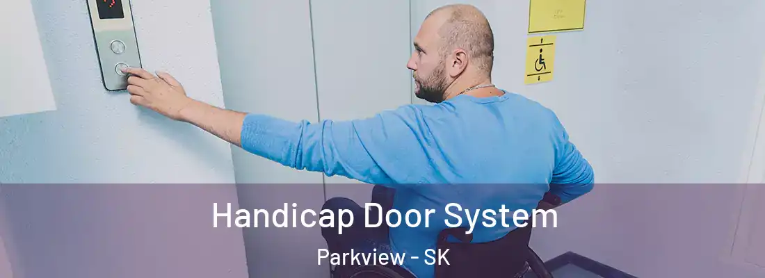 Handicap Door System Parkview - SK