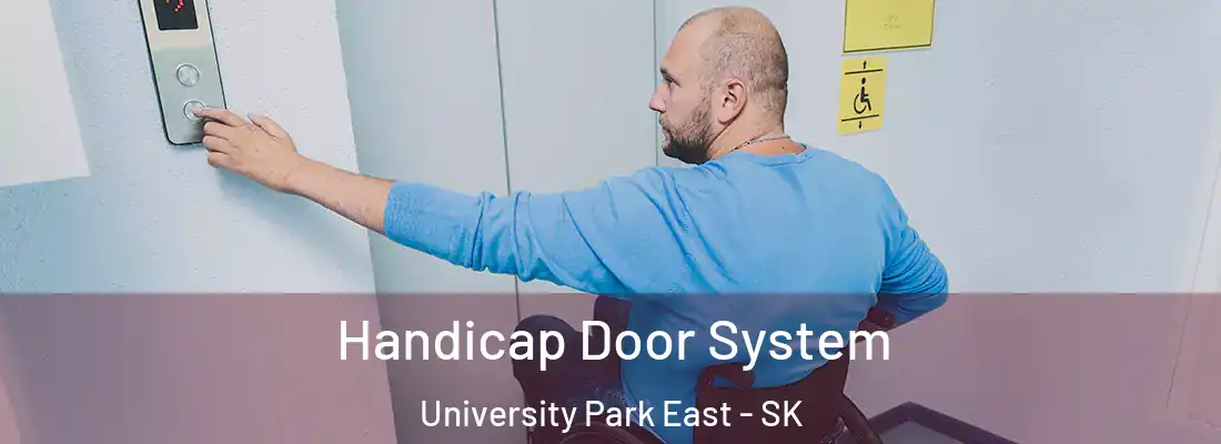 Handicap Door System University Park East - SK