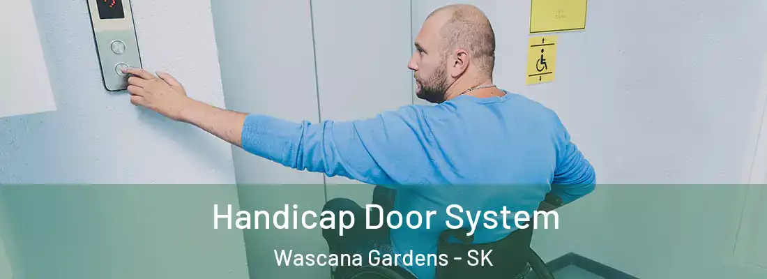  Handicap Door System Wascana Gardens - SK