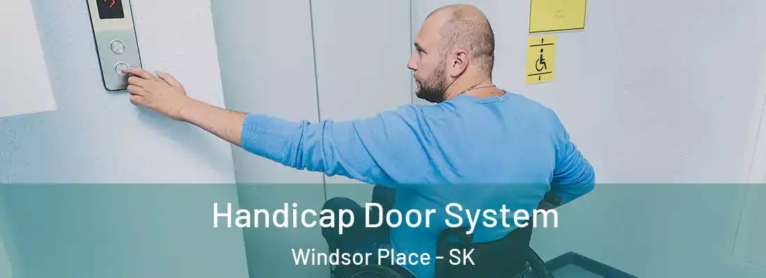  Handicap Door System Windsor Place - SK
