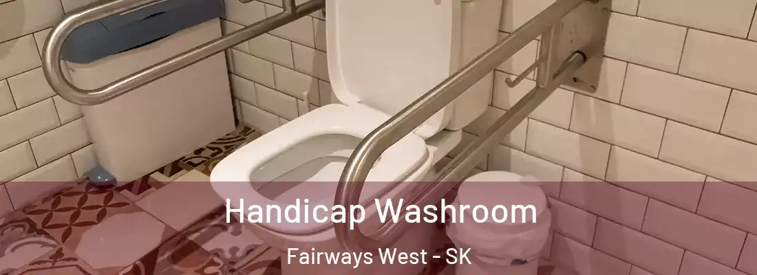  Handicap Washroom Fairways West - SK