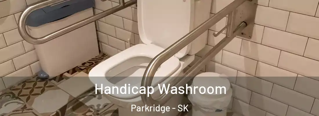  Handicap Washroom Parkridge - SK