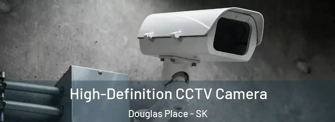  High-Definition CCTV Camera Douglas Place - SK