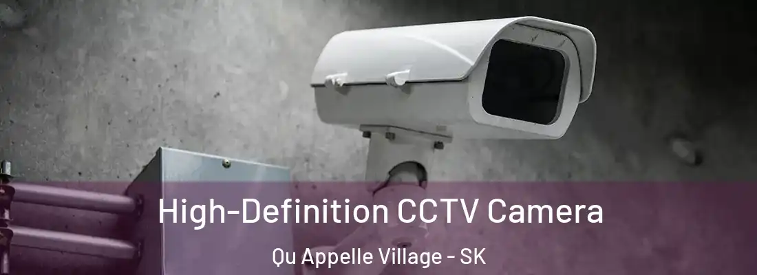  High-Definition CCTV Camera Qu Appelle Village - SK