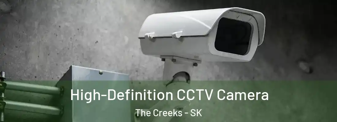  High-Definition CCTV Camera The Creeks - SK