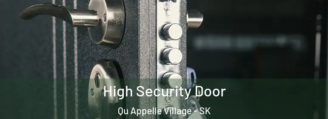  High Security Door Qu Appelle Village - SK