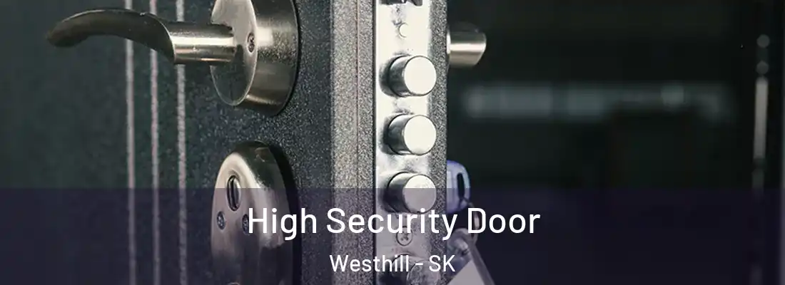 High Security Door Westhill - SK