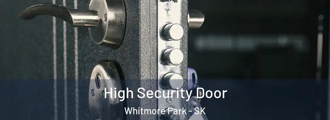  High Security Door Whitmore Park - SK