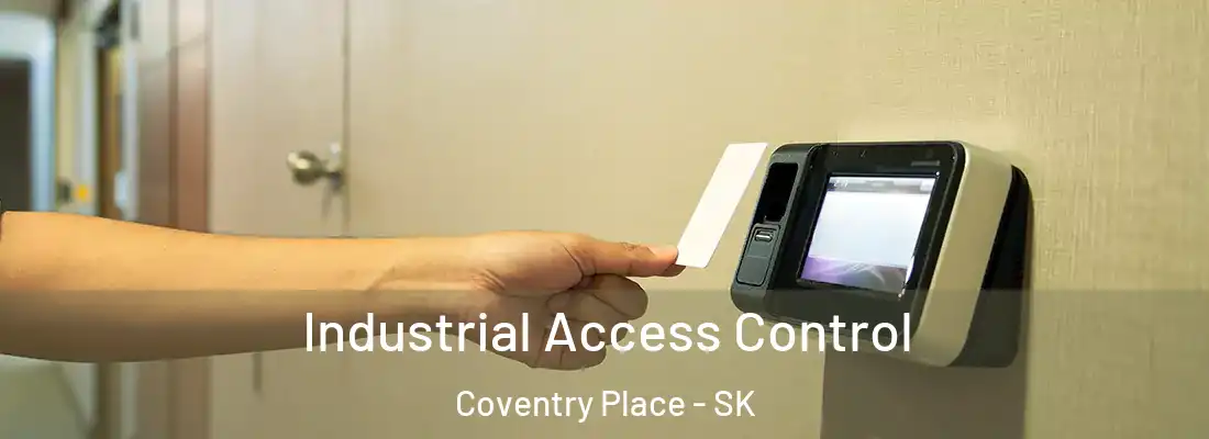  Industrial Access Control Coventry Place - SK