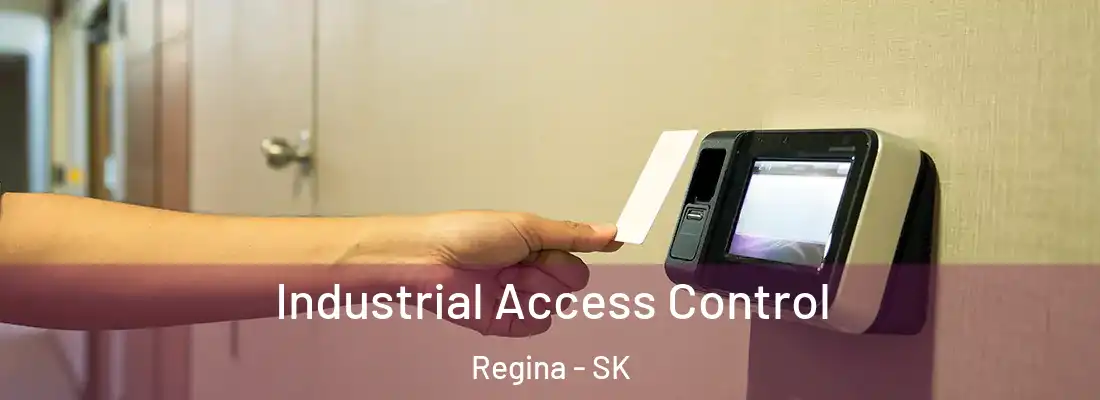  Industrial Access Control Regina - SK