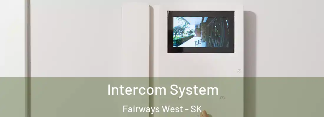  Intercom System Fairways West - SK
