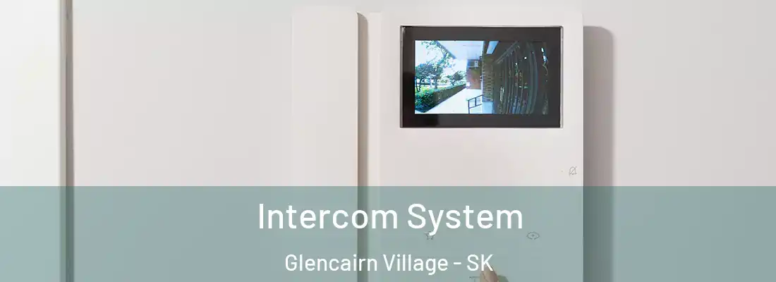 Intercom System Glencairn Village - SK