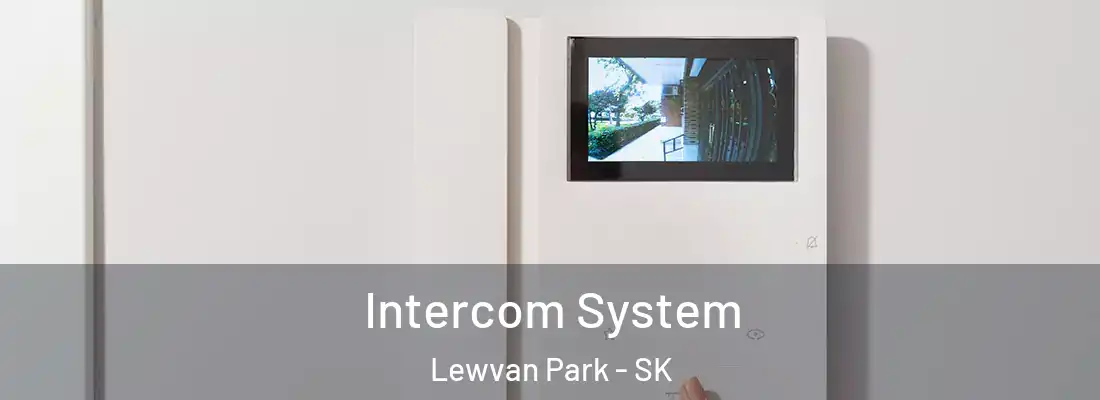  Intercom System Lewvan Park - SK