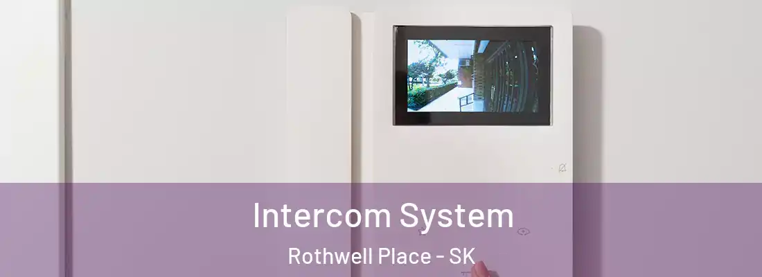  Intercom System Rothwell Place - SK