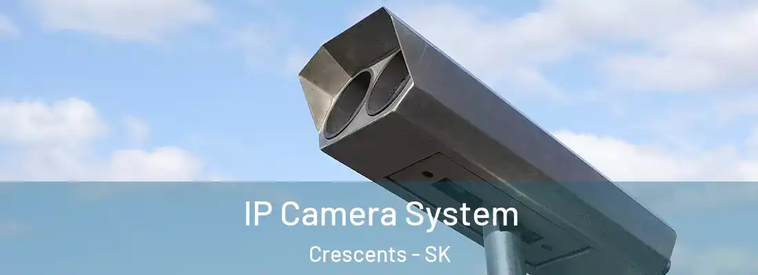  IP Camera System Crescents - SK