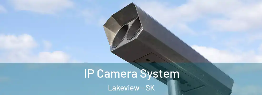 IP Camera System Lakeview - SK