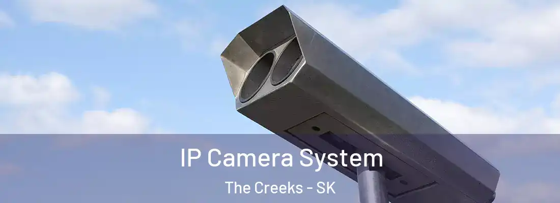 IP Camera System The Creeks - SK