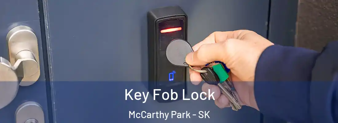  Key Fob Lock McCarthy Park - SK