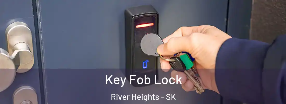 Key Fob Lock River Heights - SK