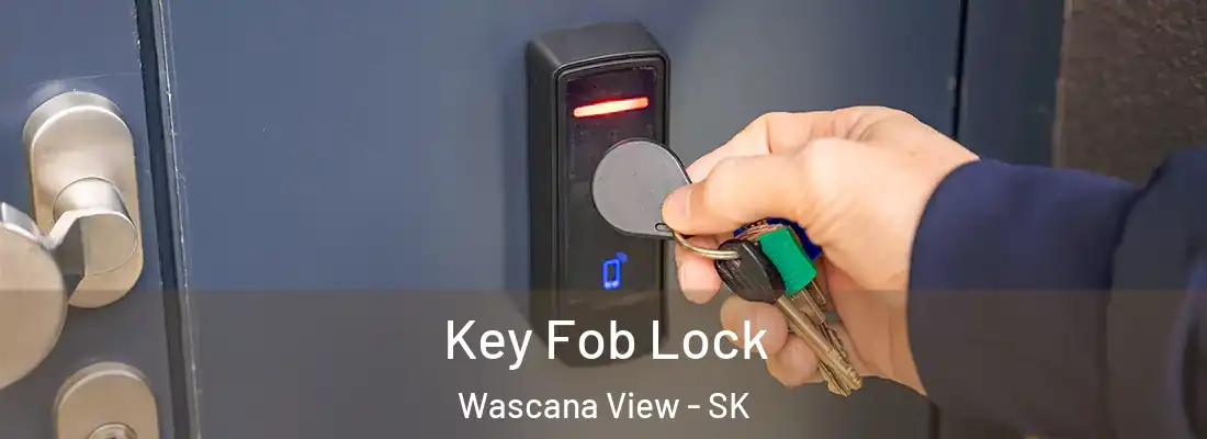  Key Fob Lock Wascana View - SK