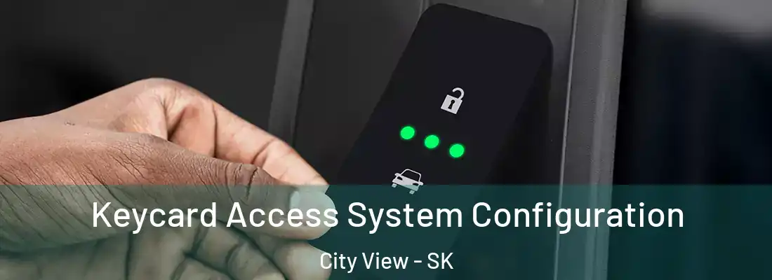  Keycard Access System Configuration City View - SK