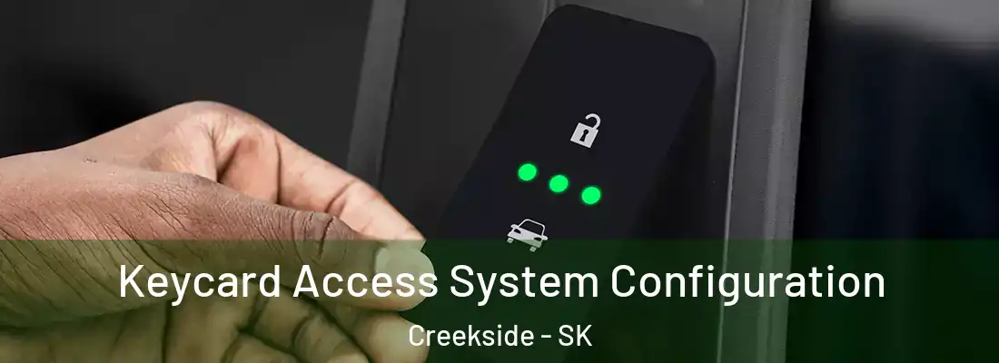  Keycard Access System Configuration Creekside - SK