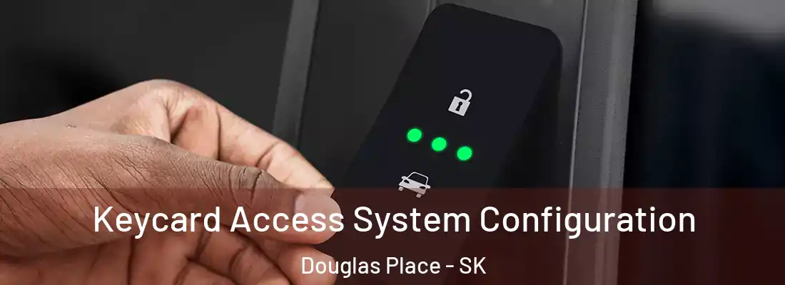  Keycard Access System Configuration Douglas Place - SK
