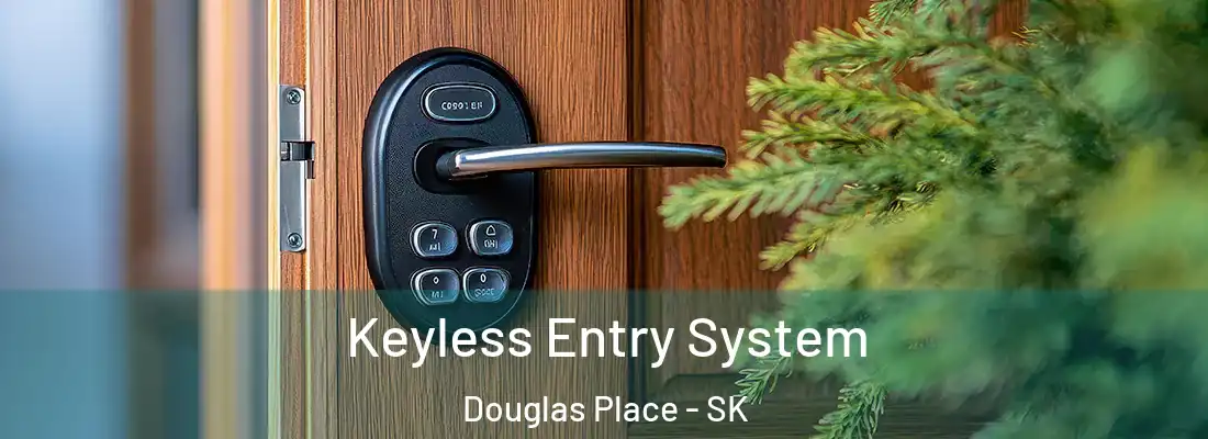  Keyless Entry System Douglas Place - SK