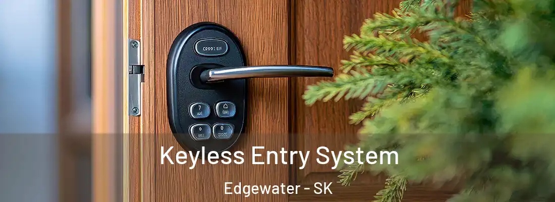  Keyless Entry System Edgewater - SK