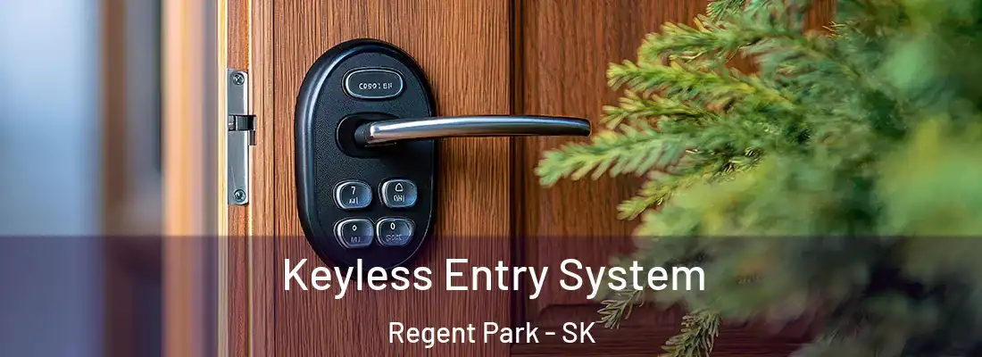  Keyless Entry System Regent Park - SK