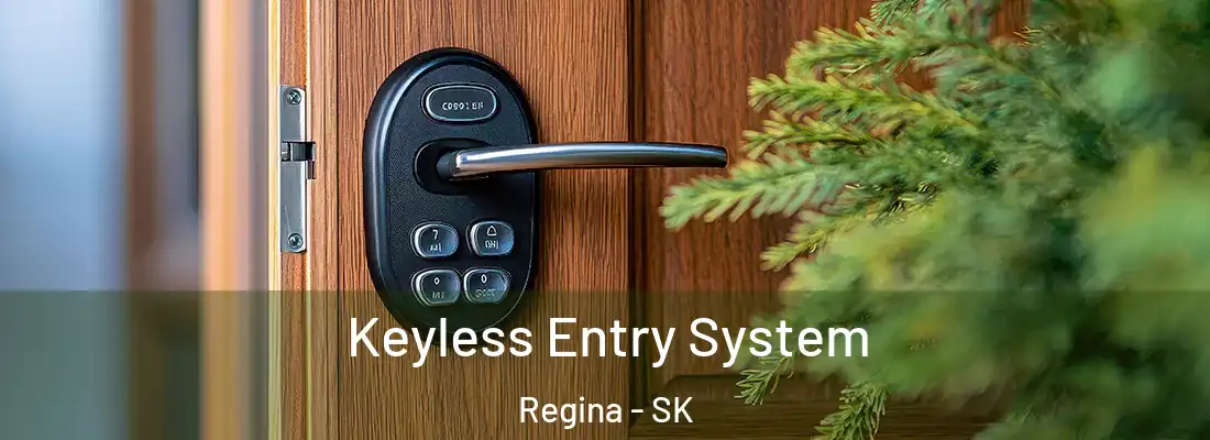  Keyless Entry System Regina - SK