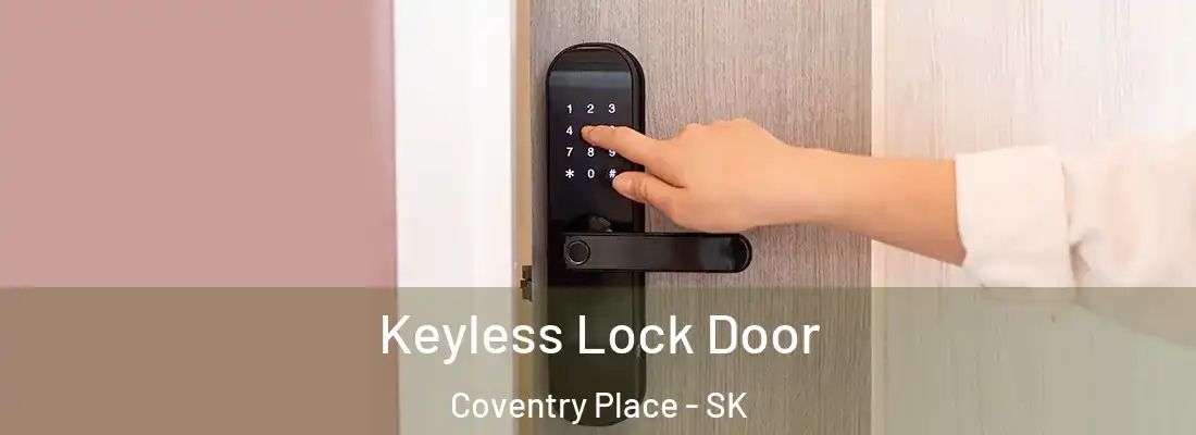 Keyless Lock Door Coventry Place - SK