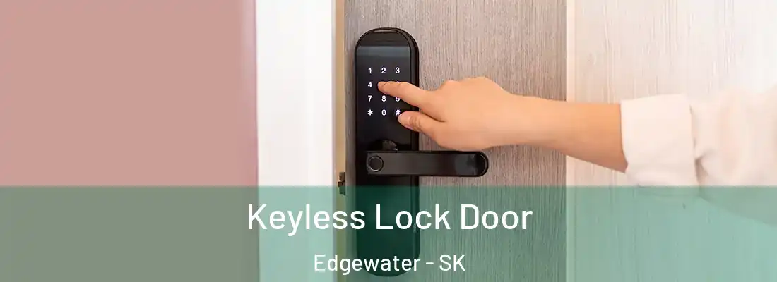  Keyless Lock Door Edgewater - SK
