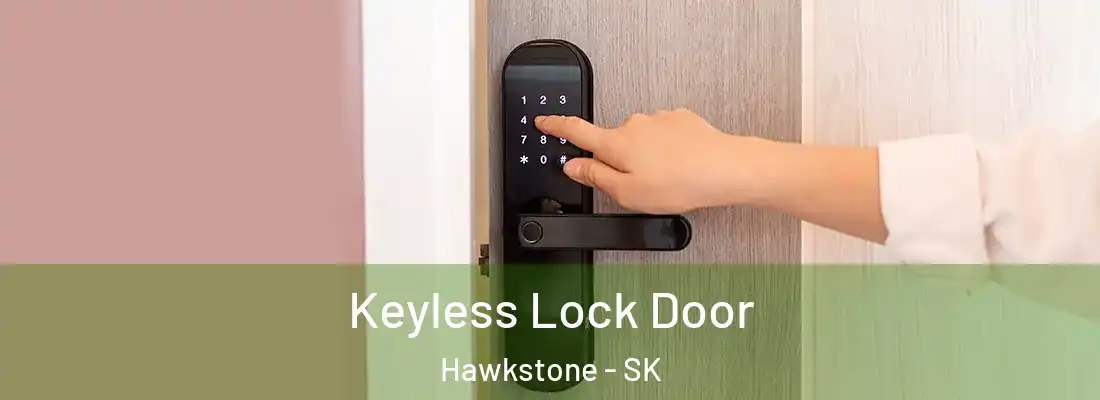 Keyless Lock Door Hawkstone - SK