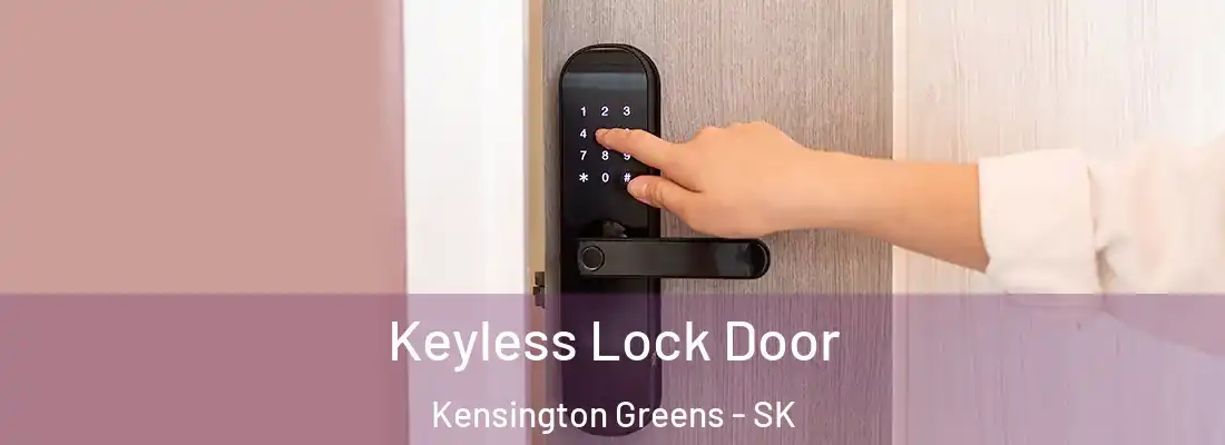  Keyless Lock Door Kensington Greens - SK