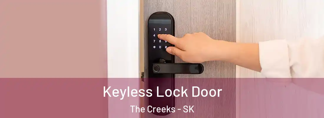  Keyless Lock Door The Creeks - SK