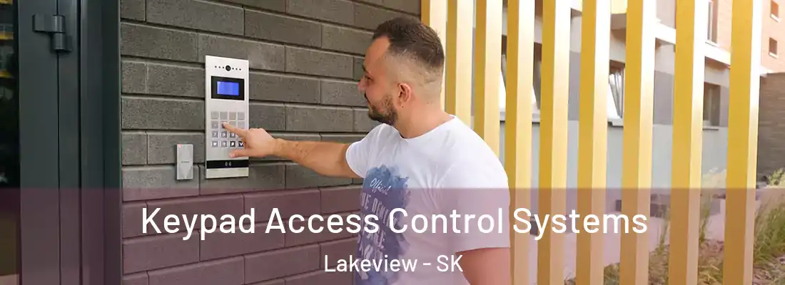  Keypad Access Control Systems Lakeview - SK