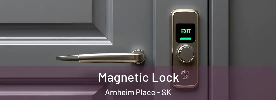  Magnetic Lock Arnheim Place - SK