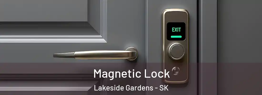  Magnetic Lock Lakeside Gardens - SK