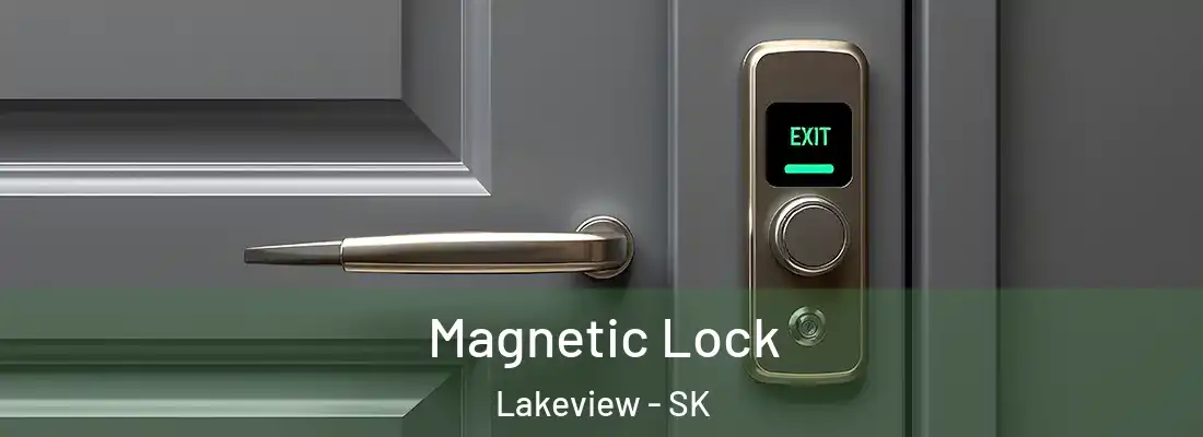  Magnetic Lock Lakeview - SK